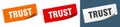 trust banner. trust speech bubble label set.