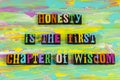 Trust knowledge honesty power wisdom respect integrity