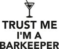 Trust me I`m a barkeeper