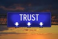 Trust - highway board, sky