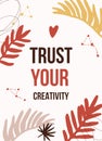 Trust your Creativity. Print t-shirt illustration, modern typography. Decorative inspiration