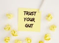 Trust your gut inscription. Follow instincts concept