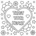 Trust your heart. Coloring page. Vector illustration.