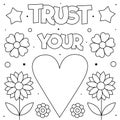 Trust your heart. Coloring page. Vector illustration. Heart, flowers.