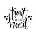 Trust your heart hand lettering.