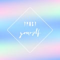Trust yourself hand lettering on pastel background Royalty Free Stock Photo