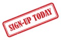 Sign-up today stamp on white