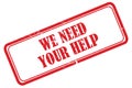 We need your help stamp on white Royalty Free Stock Photo