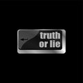 Truth or lie button on computer keyboard key Royalty Free Stock Photo