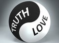 Truth and love in balance - pictured as words Truth, love and yin yang symbol, to show harmony between Truth and love, 3d