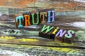 Truth winner falsehood facts lies success fake news honesty integrity