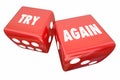 Try Again Persistence Determination Roll Dice Royalty Free Stock Photo