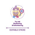 Try job shadowing and volunteering concept icon