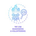 Try job shadowing and volunteering concept icon
