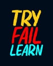 Try learn fail. stylish typography design