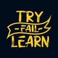 Try learn fail. stylish typography design