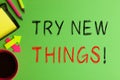 Try New Things