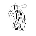 Try your best - hand lettering inscription text