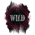 Tshirt design - Wild word quote