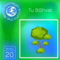 Tu BiShvat. Jewish festival of fruit trees. Tree with a green crown. Calendar with name and date