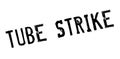 Tube Strike rubber stamp