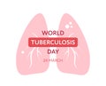 Tuberculosis disease concept. Vector flat healthcare illustration. World day square banner template. Red infected lung with