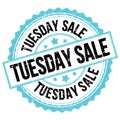 TUESDAY SALE Text On Blue-black Round Stamp Sign