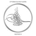 Tughra a signature of Ottoman Sultan Mustafa the fourth