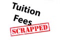 Tuition Fees Scrapped