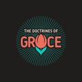 TULIP - The doctrines of grace. The main five points of Calvinism