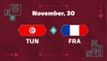 Tunisia vs France, Football 2022, Group D. World Football Competition championship match versus teams intro sport background,