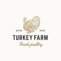 Turkey Farm Fresh Poultry Abstract Vector Sign, Symbol or Logo Template. Hand Drawn Engraving Turkey Sillhouette Sketch