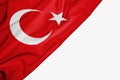 Turkey flag of fabric with copyspace for your text on white background Royalty Free Stock Photo