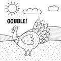 Turkey saying gobble black and white print. Cute farm character on a green pasture making a sound