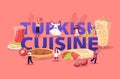 Turkish Cuisine Concept. Tiny Male and Female Characters Tourists and Native Dwellers Eating and Cooking
