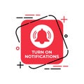 Turn On Notification button icon for social media. Notification bell icon button Vector illustration design template. Bell icon or