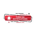 Turn On Notification button icon for social media. Notification bell icon button Vector illustration design template. Bell icon or