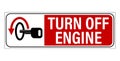 Turn off engine, warning sign with ignition key and red directional arrow. Text