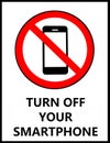 Turn off your smartphone. Prohibition sign.