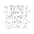 Turn your dreams into goals hand lettering