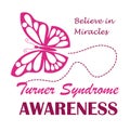 Turner Syndrome awareness month is celebrated ib February. Pink butterfly symbol vector on white background . Believe in miracles