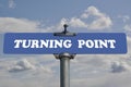 Turning point road sign