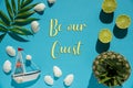 Turquoise Flat Lay, Boat, Shells, Pineapple, Text Be Our Guest