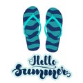 Turquoise striped beach slippers, flip flops and handwritten lettering Hello Summer . Vector illustration isolated on Royalty Free Stock Photo