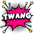 twang Pop art comic speech bubbles book sound effects Royalty Free Stock Photo