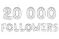 Twenty thousand followers, chrome grey color