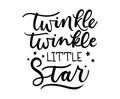 Twinkle twinkle little star inspirational lettering poster. Vector motivational card