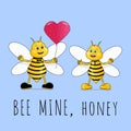 Two bees in love cartoon characters with heart balloon. Be mine, honey