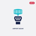 Two color airport radar vector icon from airport terminal concept. isolated blue airport radar vector sign symbol can be use for