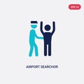 Two color airport searchor vector icon from airport terminal concept. isolated blue airport searchor vector sign symbol can be use